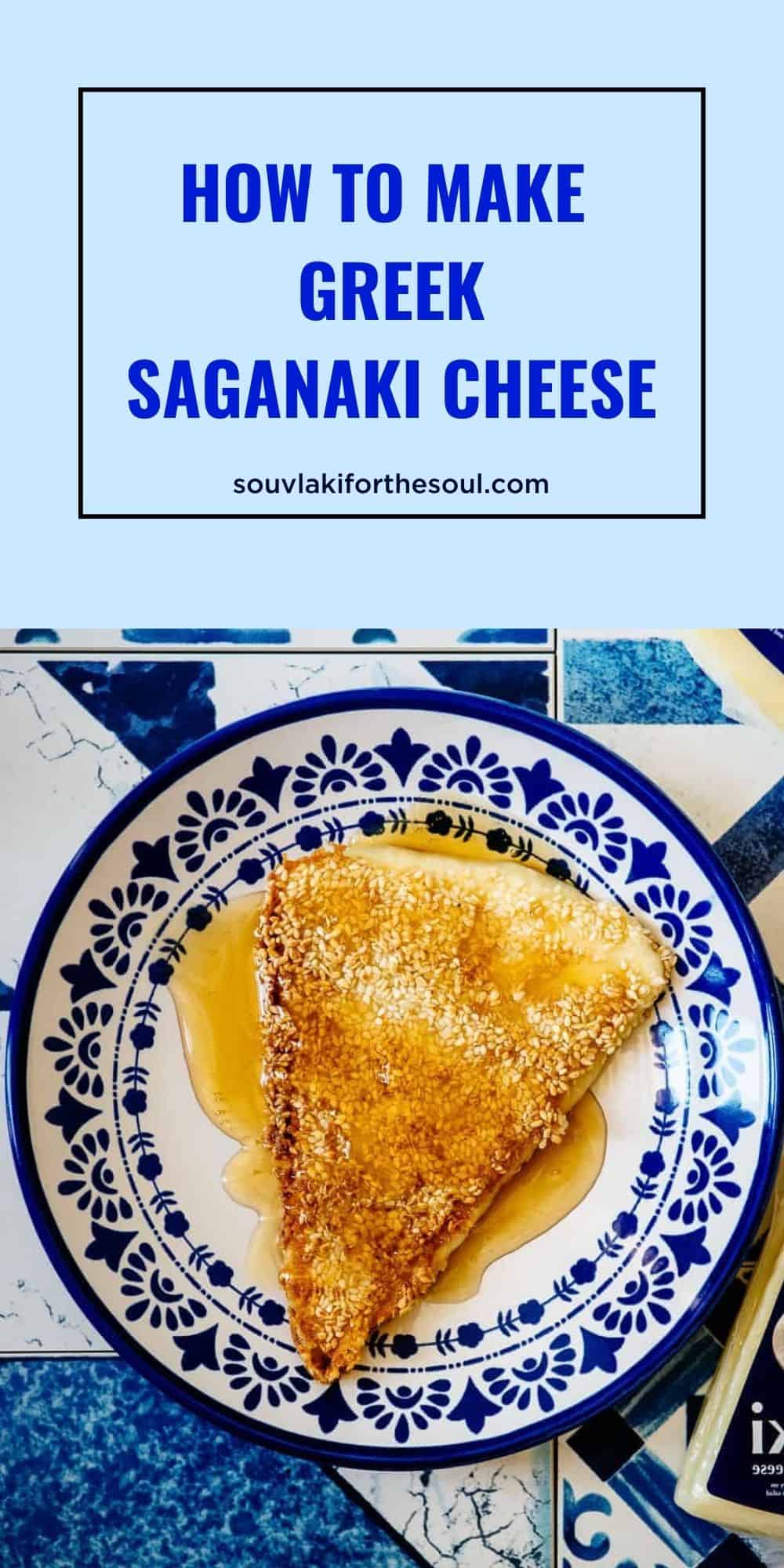 Saganaki Cheese - 3 Different Recipes - Souvlaki For The Soul